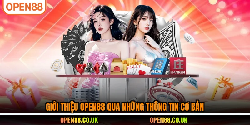 Giới thiệu OPEN88 qua những thông tin cơ bản