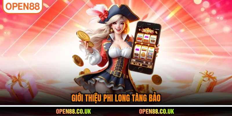 Giới thiệu Phi long tàng bảo