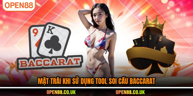 Mặt trái khi sử dụng tool soi cầu Baccarat